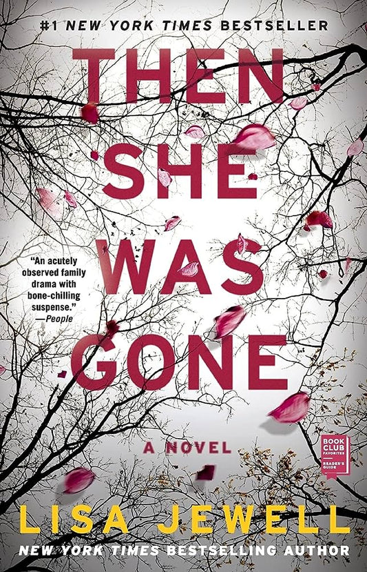 THEN SHE WAS GONE By LISA JEWELL