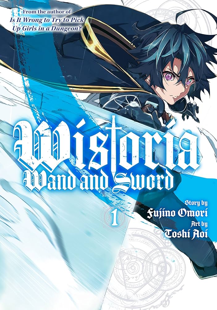 Wistoria: Wand and Sword Volume 1 by Fujino Omori
