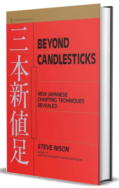 Beyond Candlesticks: New Japanese Charting Techniques Revealed By Steve Nison (Author) HARDCOVER