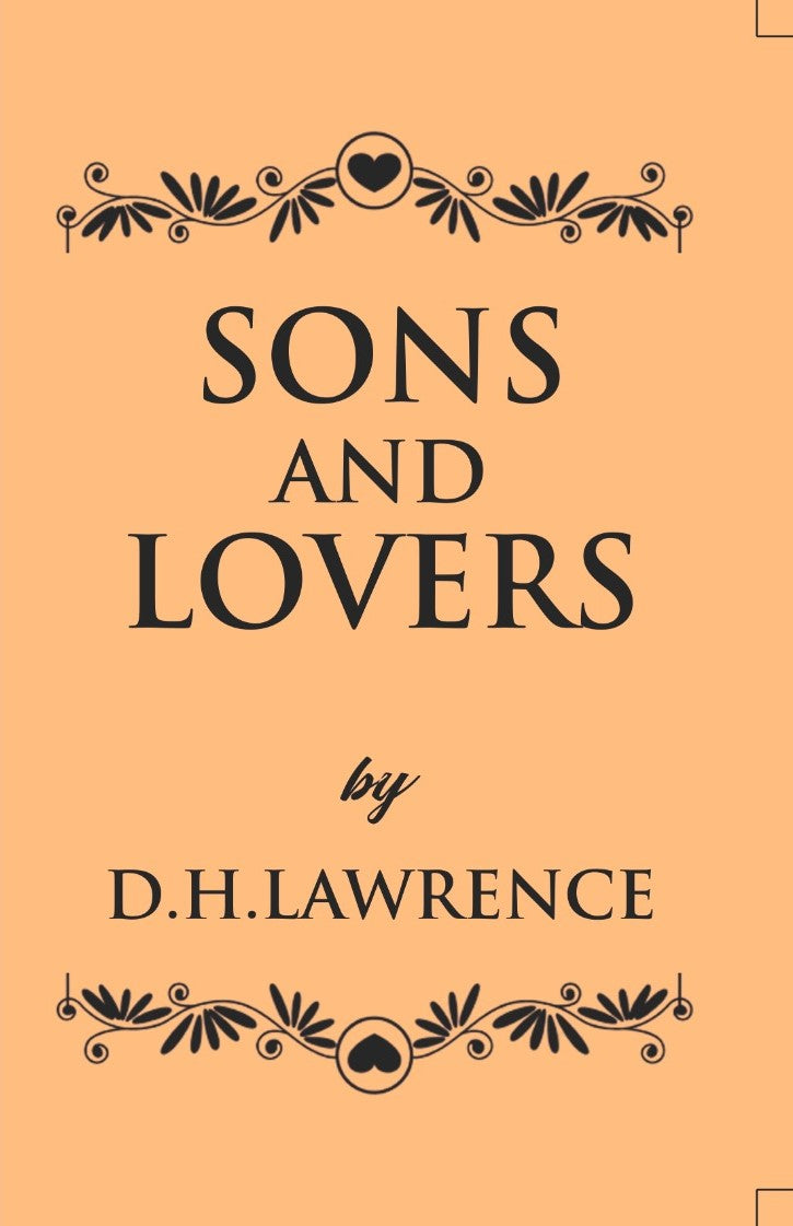 SONS AND LOVERS By D.H. LAWRENCE