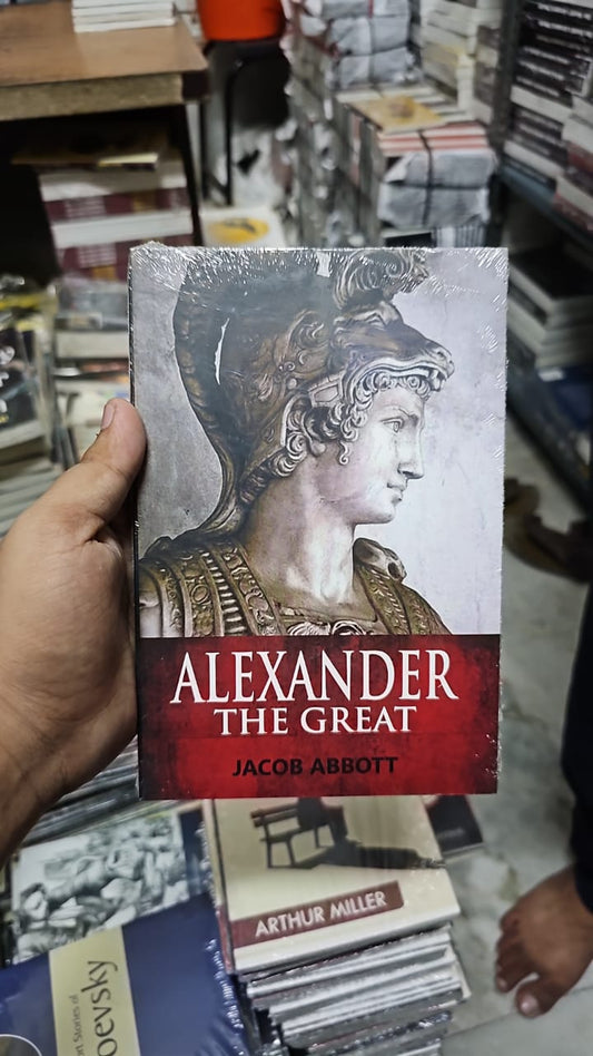 Alexander the Great by Jacob Abbott