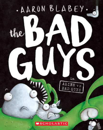 The Bad Guys: Episode 6 Alien vs Bad Guys