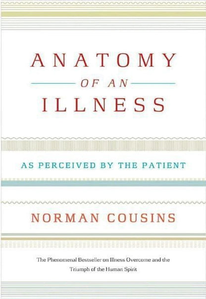 ANATOMY OF AN ILLNESS By Norman Cousins (Paperback)