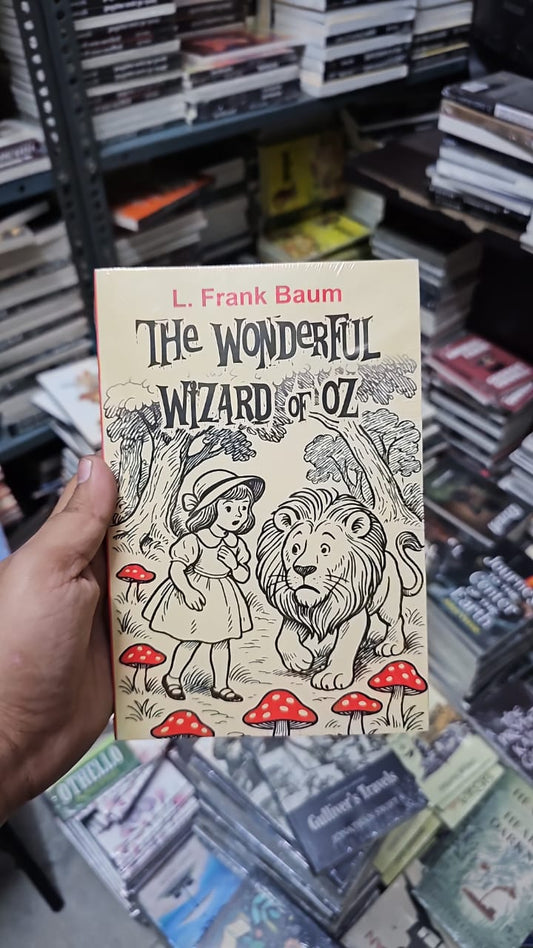 The Wonderful Wizard of Oz By L. Frank Baum