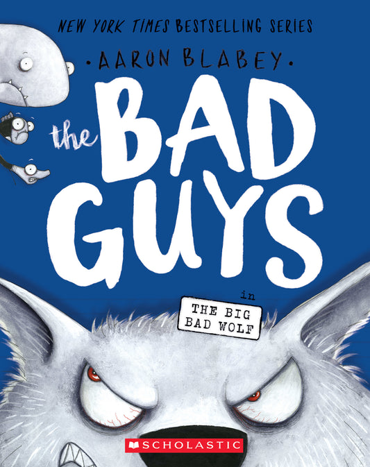 The Bad Guys: Episode 9 The Big Bad Wolf