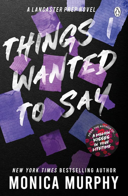 [COMBO] Monica Murphy 3 Books: Things I Wanted to Say, A Million Kisses In Your Lifetime, Birthday Kisses