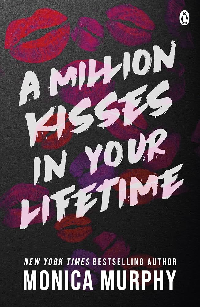 [COMBO] Monica Murphy 3 Books: Things I Wanted to Say, A Million Kisses In Your Lifetime, Birthday Kisses
