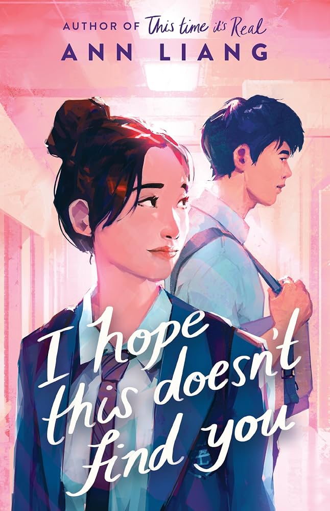 [COMBO] Ann Liang 3 Books: I hope this doesn't find you, If You Could See The Sun, This Time It's Real