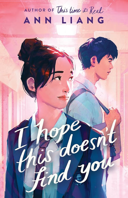 [COMBO] Ann Liang 3 Books: I hope this doesn't find you, If You Could See The Sun, This Time It's Real