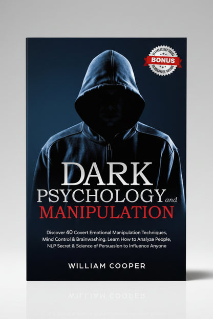 Dark Psychology and Manipulation By William Cooper (Paperback)
