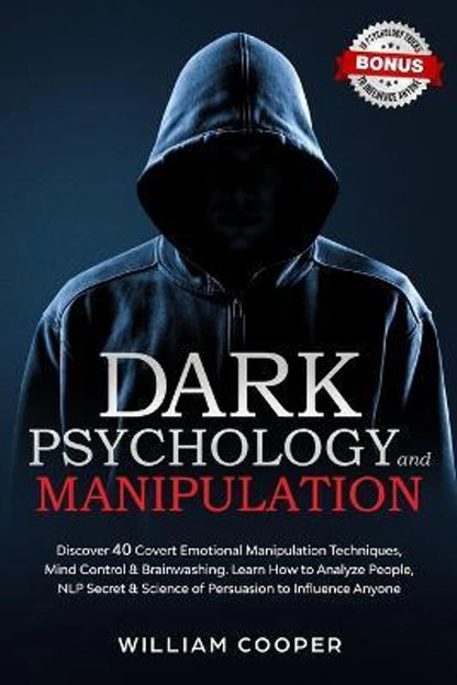Dark Psychology and Manipulation By William Cooper (Paperback)