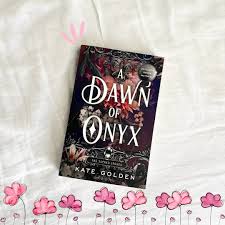 A Dawn of Onyx by Kate Golden