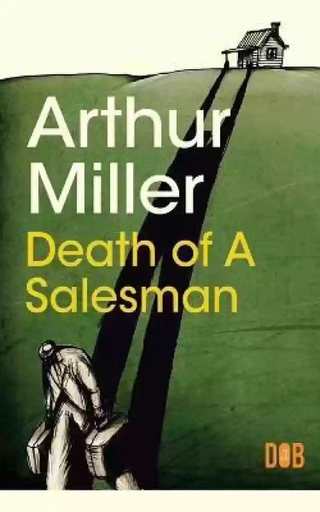 DEATH OF A SALESMAN By ARTHUR MILLER