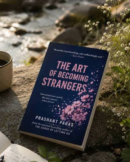 The Art Of Becoming Strangers by Prashant Paras (Paperback)