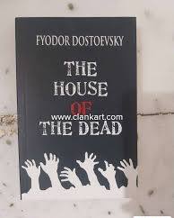 THE HOUSE OF THE DEAD By Fyodor Dostoevsky (Paperback)