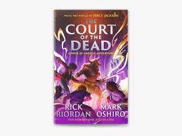 The Court Of The Dead By  Riordan Rick  and Mark Oshiro