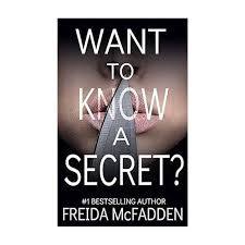 Want to Know a Secret by Freida McFadden (Paperback)