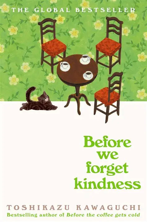 (HARDCOVER) Before We Forget Kindness by Toshikazu Kawaguchi
