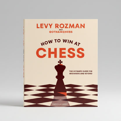 How to Win At Chess By Levy Rozman (Paperback)