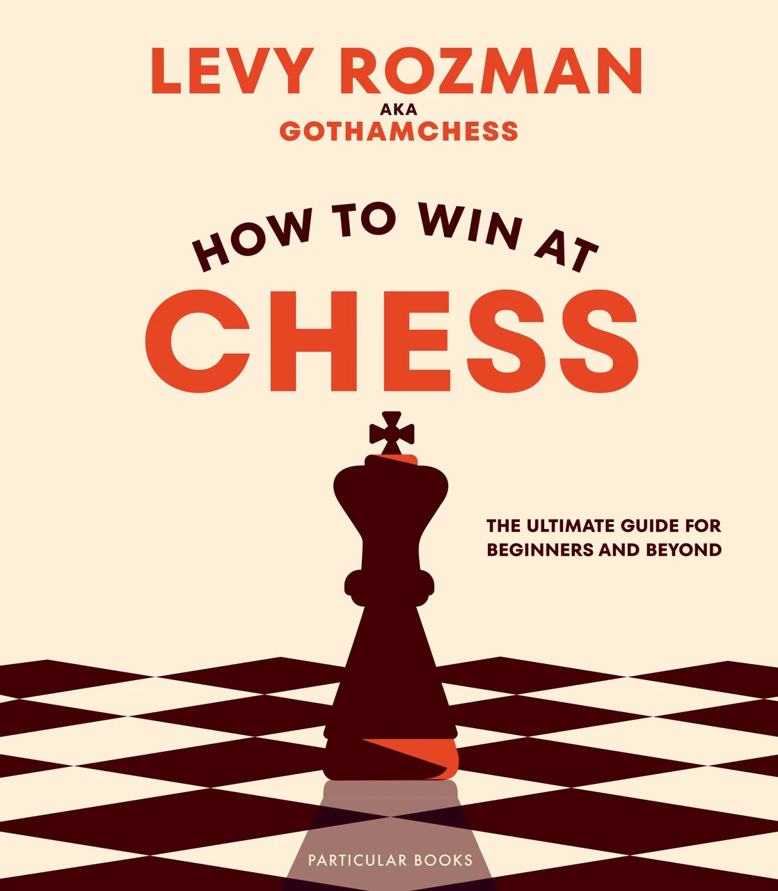 How to Win At Chess By Levy Rozman (Paperback)
