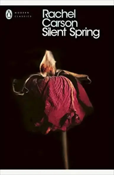 Silent Spring by Rachel Carson (Paperback)