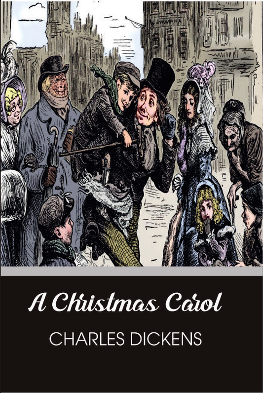 A CHRISTMAS CAROL By CHARLES DICKENS