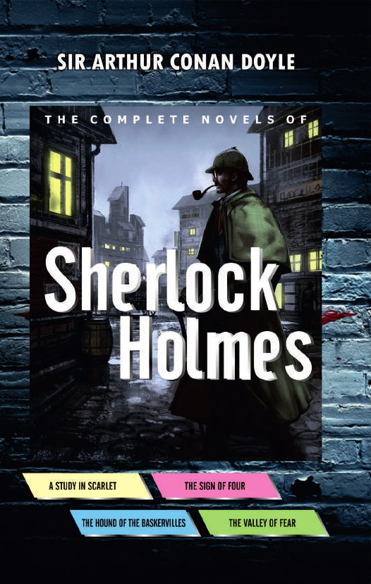 THE COMPLETE NOVELS OF SHERLOCK HOLMES By ARTHUR CONAN DOYLE