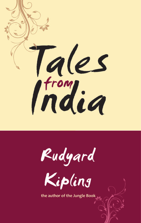 TALES FROM INDIA By RUDYARD KIPLING