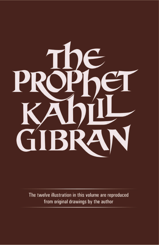 THE PROPHET By KAHLIL GIBRAN