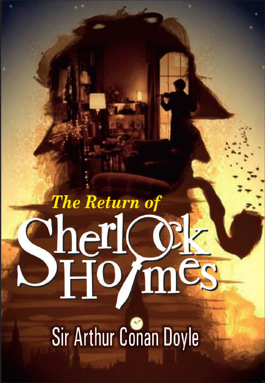 THE RETURN OF SHERLOCK HOLMES By SIR ARTHUR CONAN DOYLE