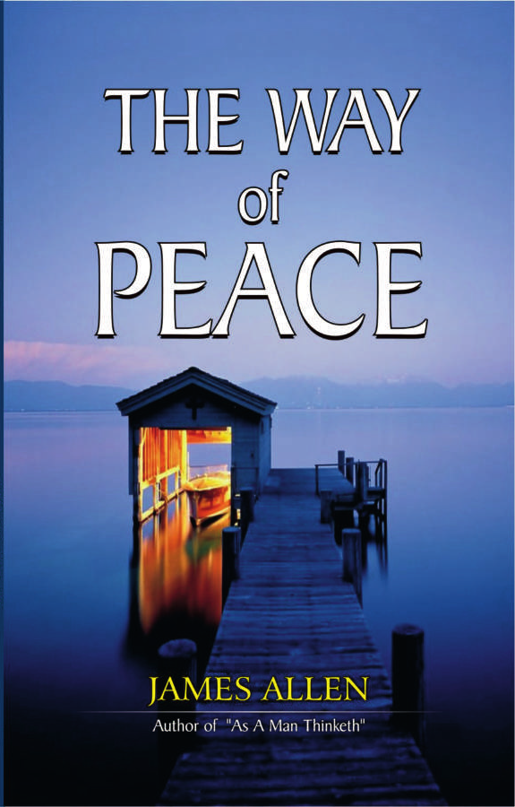 THE WAY OF PEACE By JAMES ALLEN