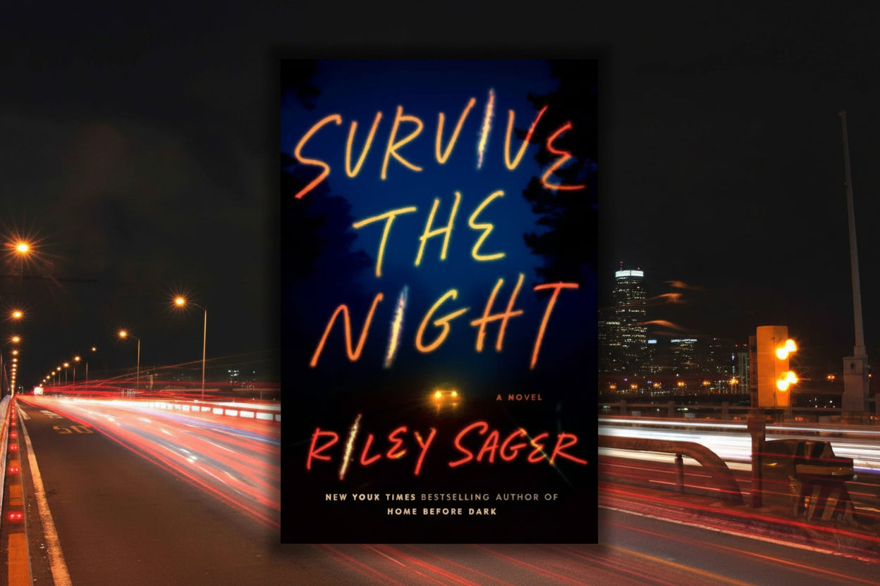 SURVIVE THE NIGHT By Riley Sager (Paperback)