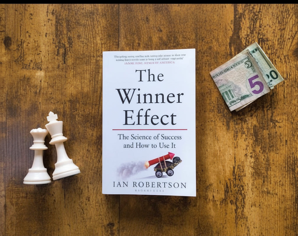 The Winner Effect: The Science of Success and How to Use It By Ian Robertson (Paperback)