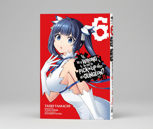 Is It Wrong to Try to Pick Up Girls in a Dungeon? II, Vol. 6 By Fujino Omori