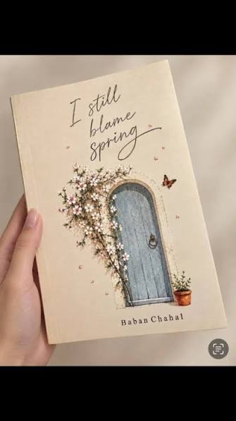 I still blame spring by Baban chahal (Hardcover)