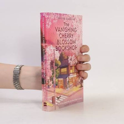 The Vanishing Cherry Blossom Bookshop by Takuya Asakura (Hardcover)