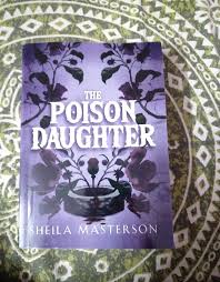 The Poison Daughter by Sheila Masterson (Paperback)