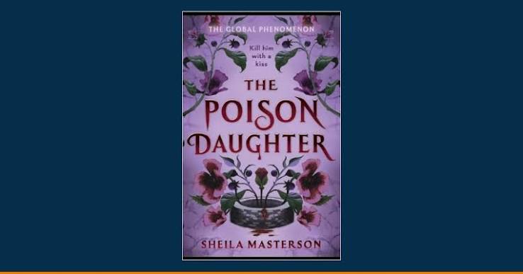 The Poison Daughter by Sheila Masterson (Hardcover)