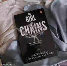 The Girl in Chains by Devashish Sardana (Paperback)