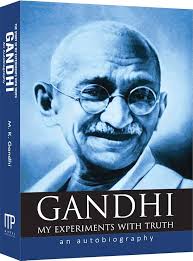 My Experiments with Truth: An Autobiography By Mahatma Gandhi (Paperback)