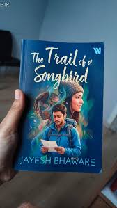 The Trail of a Songbird by Jayesh Bhaware (Paperback)