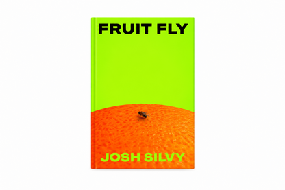 Fruit Fly by Josh Silver (Hardcover)