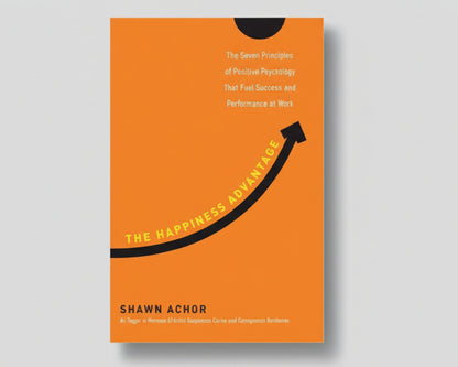 The Happiness Advantage By Shawn Achor  (Paperback)