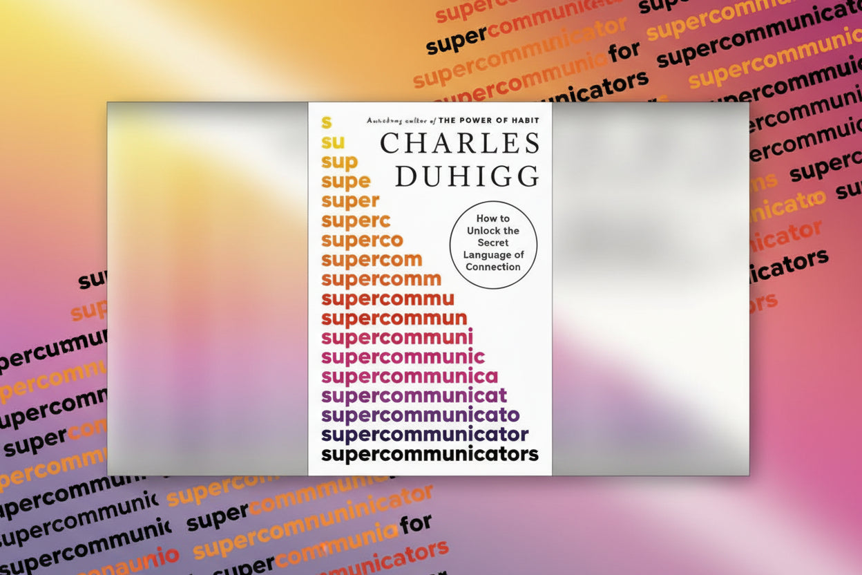 Supercommunicators By Charles Duhigg  (Paperback)