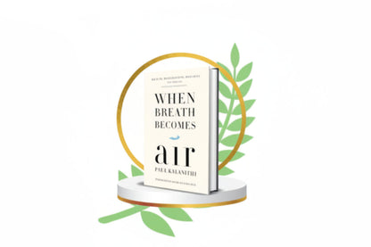 WHEN BREATH BECOMES AIR By PAUL KALANITHI  (Hardcover)