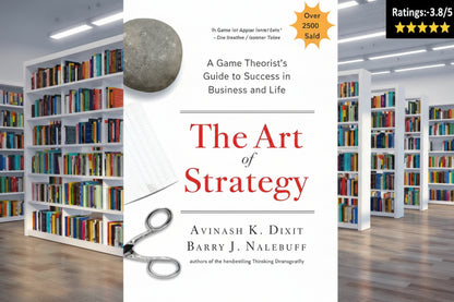 The Art of Strategy By Avinash K. Dixit & Barry J. Nalebuff (Paperback)