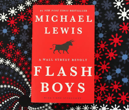 FLASH BOYS: A WALL STREET REVOLT By Michael Lewis (Paperback)