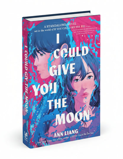 I Could Give You the Moon By Ann Liang (Hardcover)