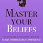 Master Your Beliefs by Thibaut Meurisse