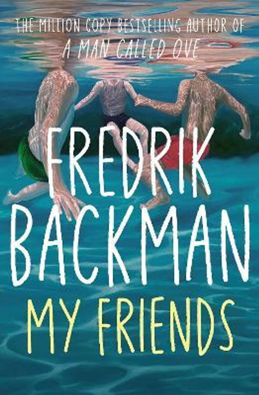 My Friends By Fredrik Backman (Paperback)
